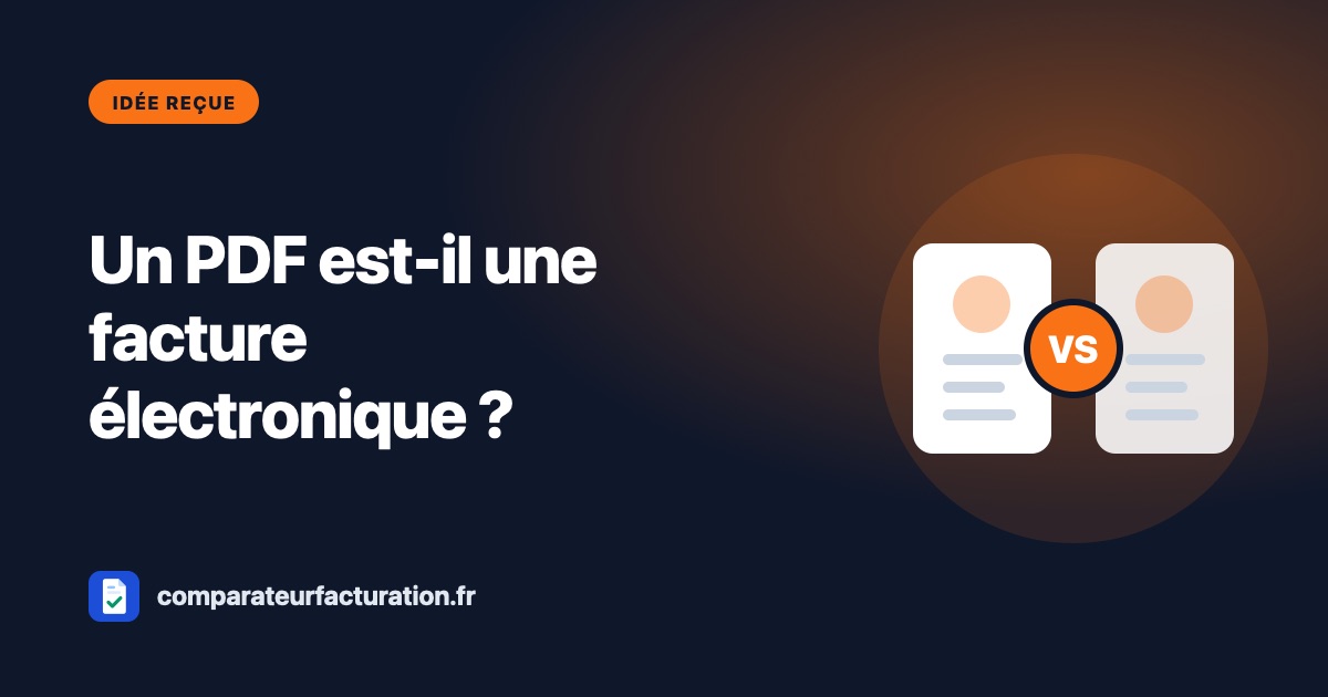 Un PDF est-il une facture électronique ? Ce qui change vraiment